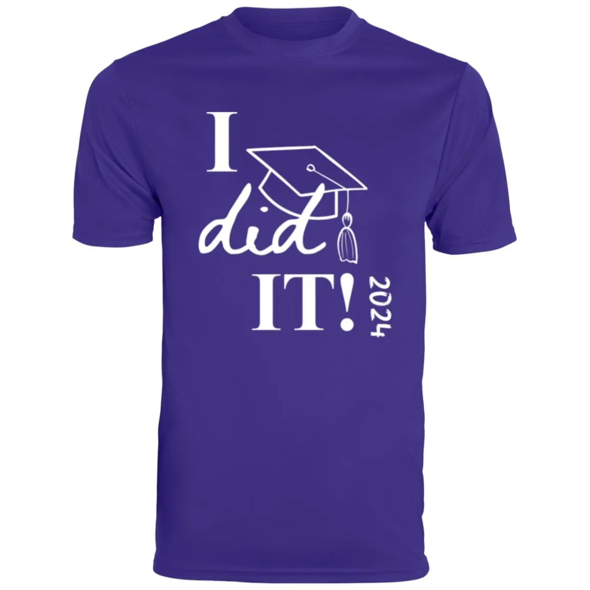 Graduation I did it 2024 CLOSEOUT - 790 Men's Moisture-Wicking Tee