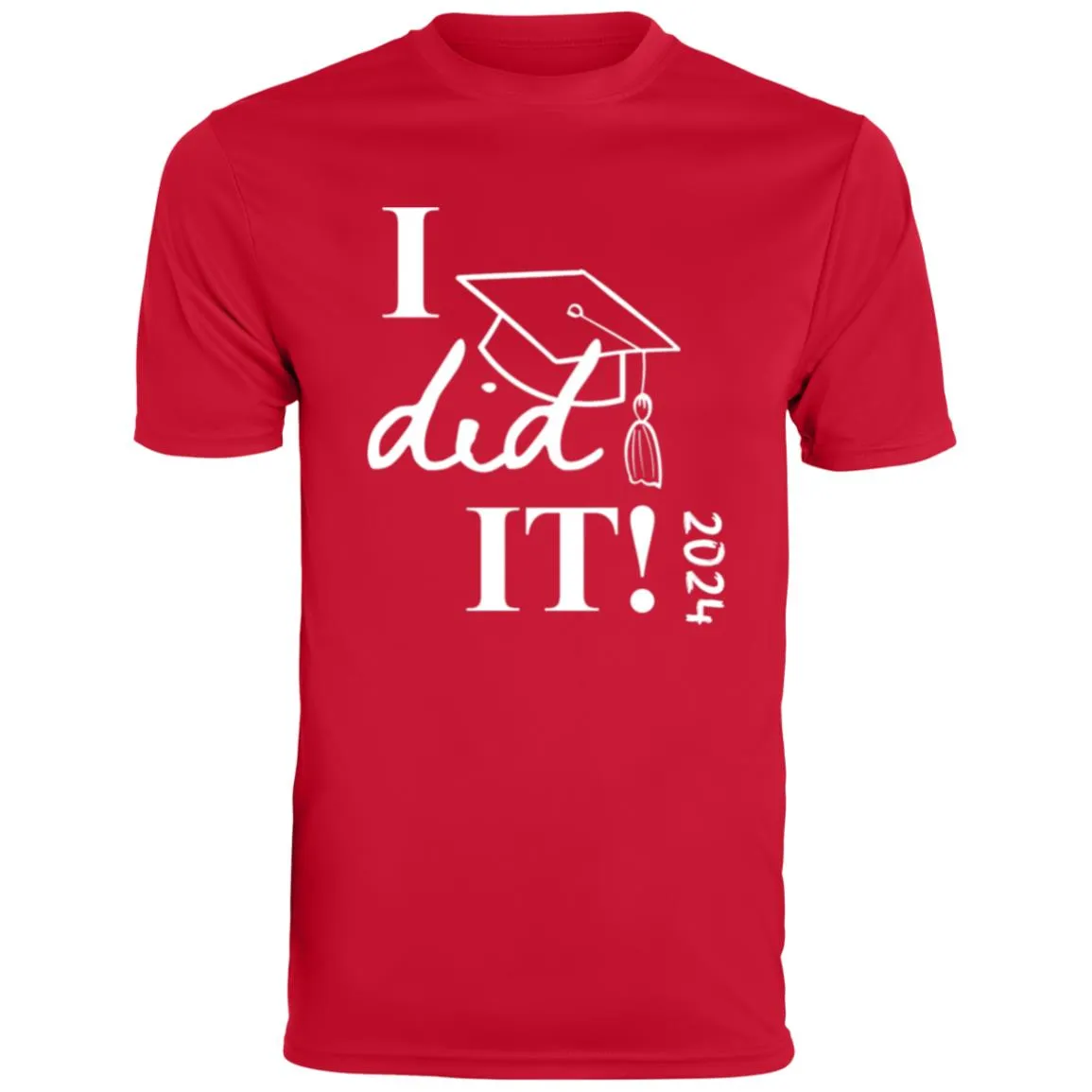 Graduation I did it 2024 CLOSEOUT - 790 Men's Moisture-Wicking Tee