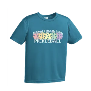 It's Always a Good Day to Play Pickleball | Youth Short Sleeve Pickleball Shirts | 100% Polyester