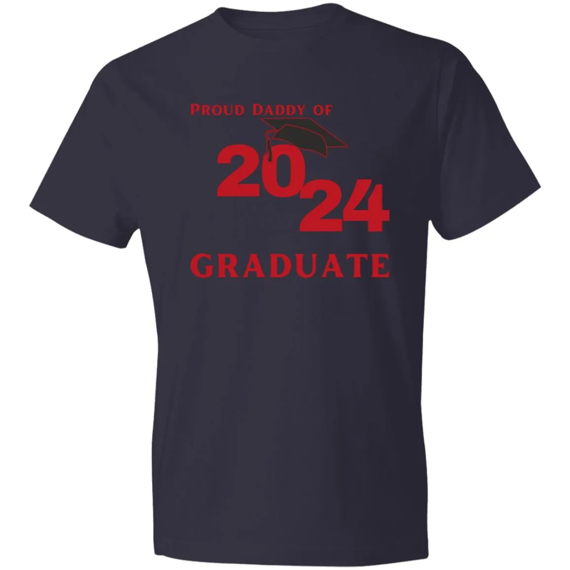 Proud Daddy -- 2024 Graduate -- Lightweight T-Shirt