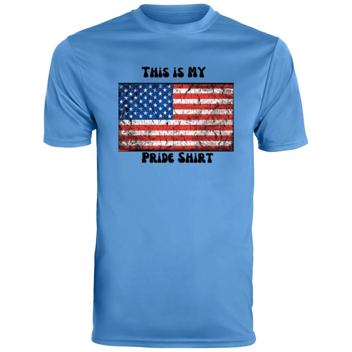 This is MY Pride shirt 2 CLOSEOUT - 790 Men's Moisture-Wicking Tee